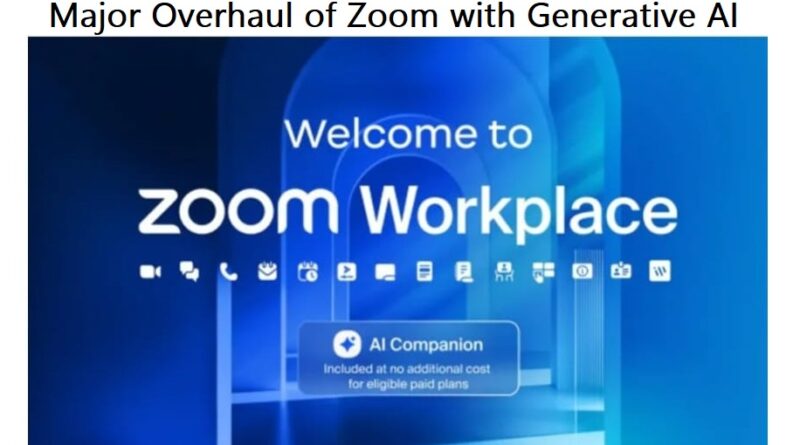 Major Overhaul of Zoom with Generative AI