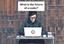 What is the future of a coder?